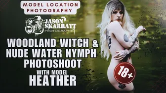 Location Photography - Woodland Witch & Water Nymph Nude Photoshoot with Heather (18+) #1