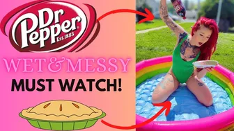 Wet and Messy with Dr. Pepper and Pies! WAM