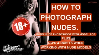 How to Shoot Nude Models (18+) ...plus Do's & Don'ts Advice with model Zoe