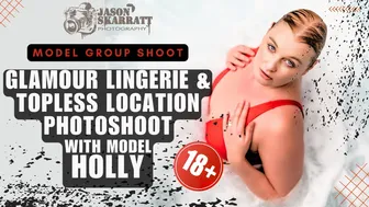 Glamour Lingerie & Topless Location Model Photoshoot with Holly (18+) #1