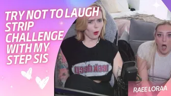 STRIP TRY NOT TO LAUGH WITH MY STEP SIS ♥️♥️ 1 laugh = 1 strip! #1