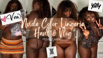 Nude Color Lingerie Haul & Vlog | ITZJUSTJUDY #1