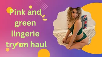 Light pink and green lingerie try on haul