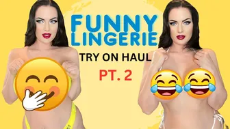 Funny Lingerie Haul PT. 2 | When Silly Meets Sexy