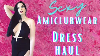 A MUST SEE| AMICLUBWEAR DRESS TRY ON HAUL