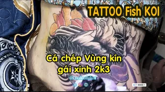 TATTOO xăm Cá chép V*ùng k*ín bé xinh 2k3 | Lee Thành Đnai