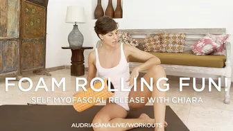 Foam Roller Fun! A Preview with Chiara!