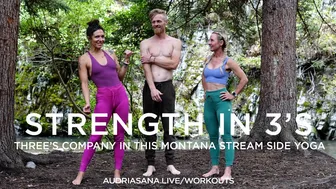 Strength in 3's - Stream Side Yoga Flow