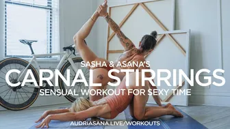 Asana & Sasha's Carnal Stirrings Booti Yoga Flow for Audriasna.live #1